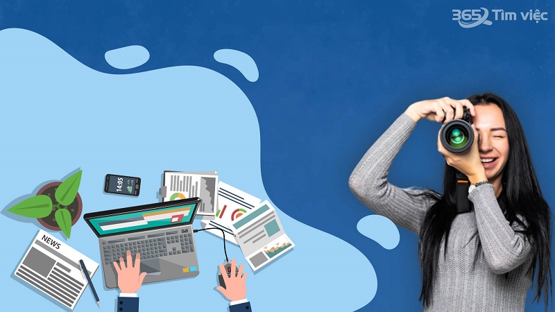 Mô tả công việc thợ chụp ảnh, công việc ghi nhận cái đẹp