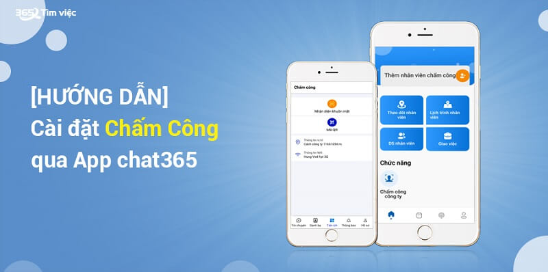 Hướng dẫn cài đặt chấm công qua app Chat365 dễ dàng thực hiện