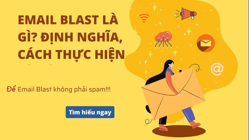 Email blast là gì? Cách triển khai email blast hiệu quả