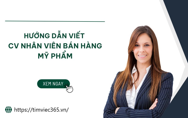 CV xin việc bán hàng mỹ phẩm – Tạo CV đẹp độc đáo